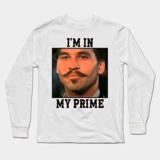 Im in my prime - doc holiday (tombstone movie) Vintage Long Sleeve T-Shirt